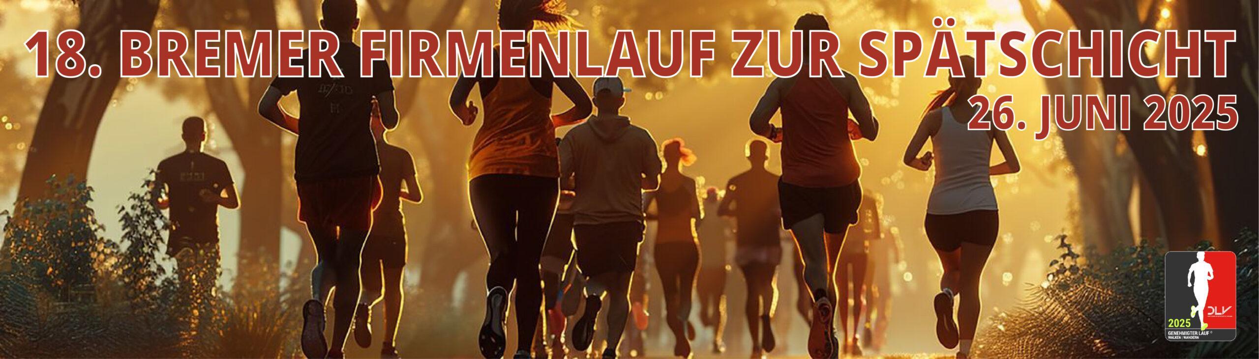 18. Bremer Firmenlauf zur Spätschicht 2025